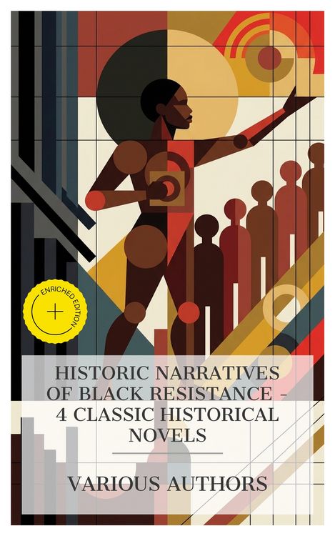 Produktbild: Historic Narratives of Black Resistance - 4 Classic Historical Novels