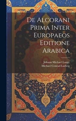 Produktbild: De Alcorani Prima Inter Europaeos Editione Arabica