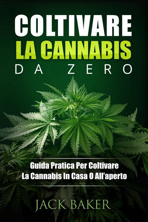 Produktbild: Coltivare La Cannabis Da Zero