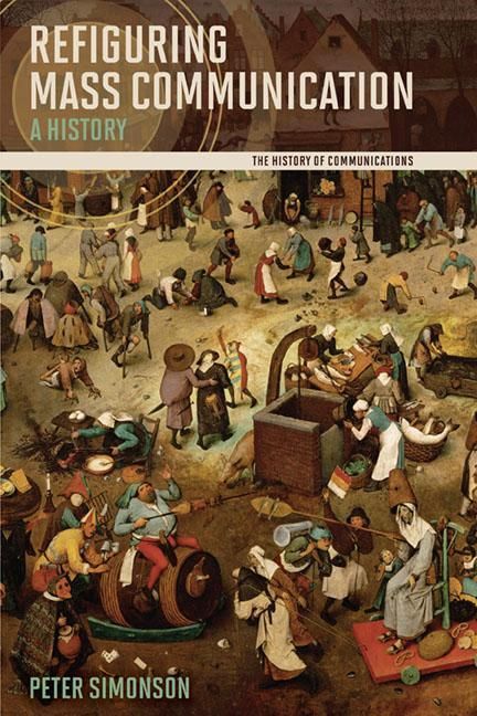 Produktbild: Simonson, P: Refiguring Mass Communication