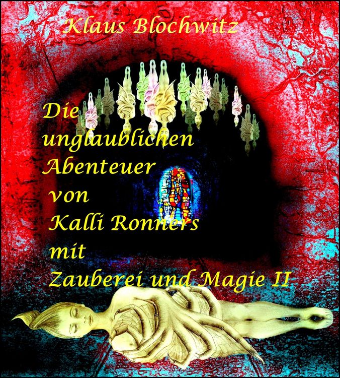Produktbild: Die unglaublichen Abenteuer von Kalli Ronners mit Zauberei und Magie II