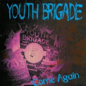Produktbild: Youth Brigade: Come Again