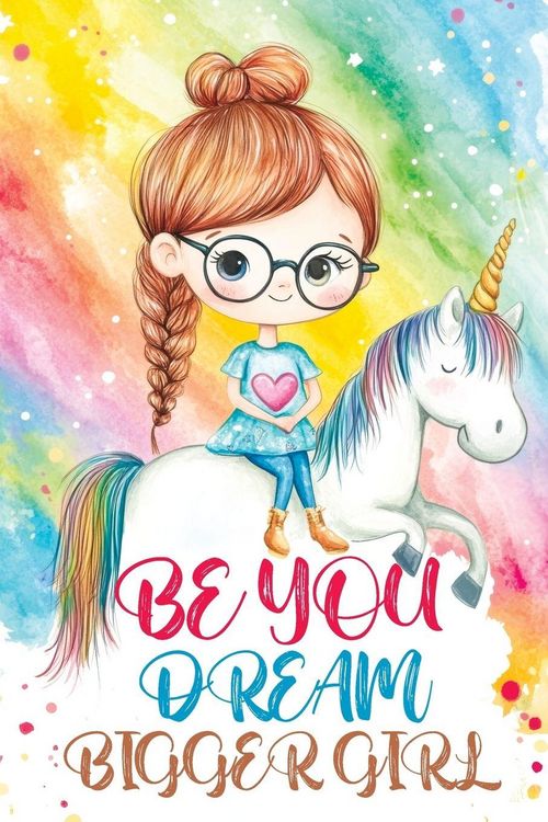Produktbild: Be You Dream Bigger Girl