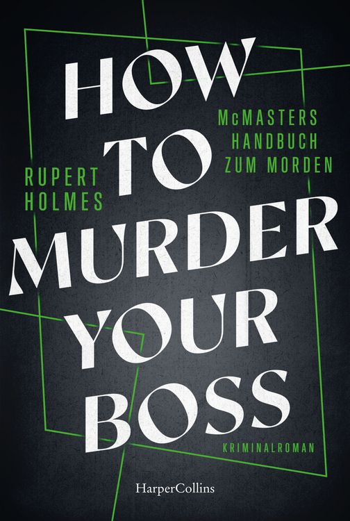 Produktbild: How to murder your Boss &Acirc; McMasters Handbuch zum Morden