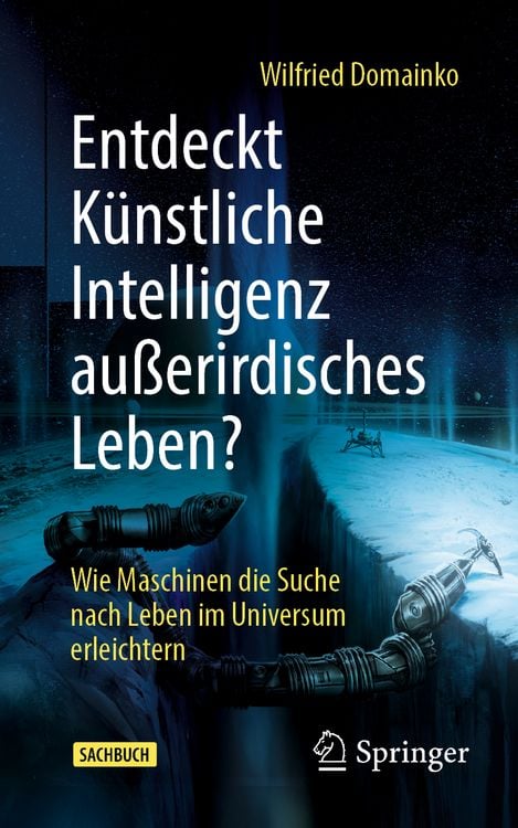 Produktbild: Entdeckt K&uuml;nstliche Intelligenz au&szlig;erirdisches Leben?