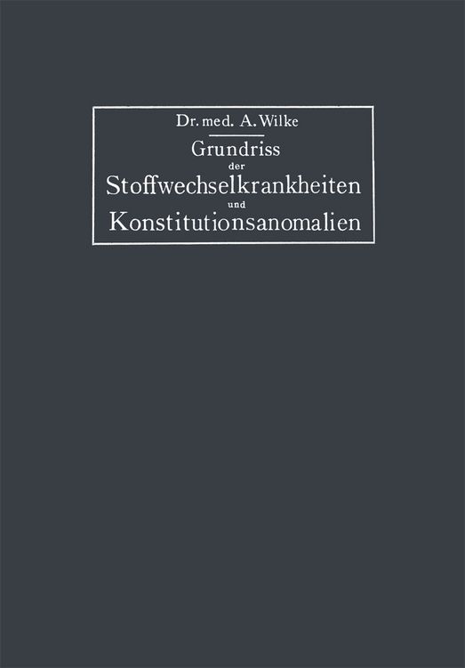 Produktbild: Grundriss der Stoffwechselkrankheiten und Konstitutionsanomalien