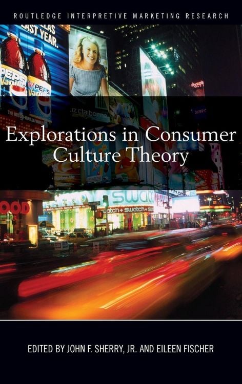 Produktbild: Explorations in Consumer Culture Theory