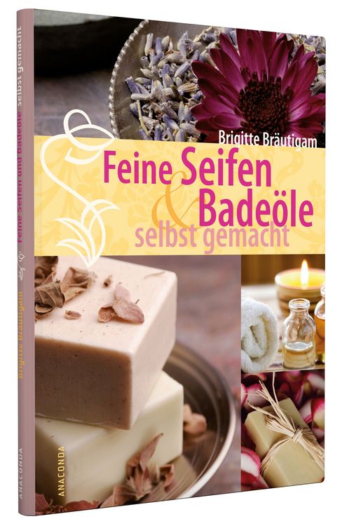 Produktbild: Feine Seifen und Bade&ouml;le selbst gemacht