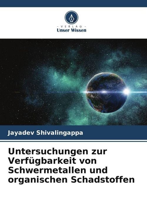 Produktbild: Untersuchungen zur Verf&uuml;gbarkeit von Schwermetallen und organischen Schadstoffen