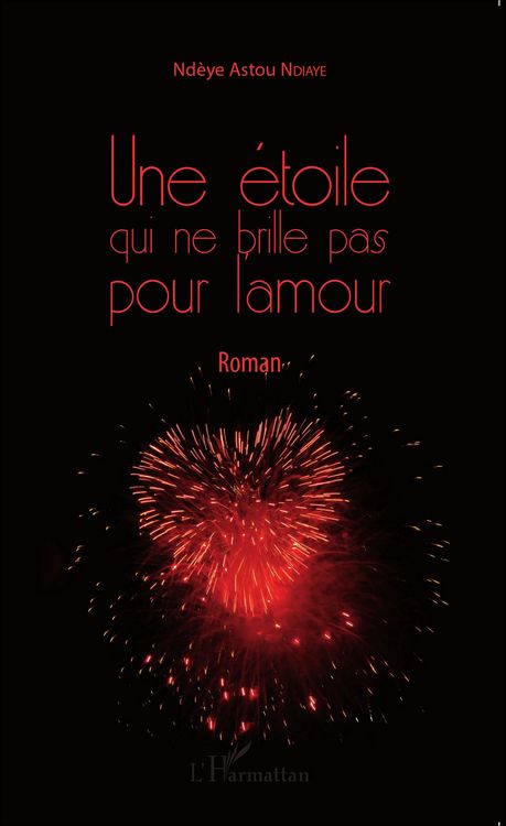 Produktbild: Une &eacute;toile qui ne brille pas pour l'amour