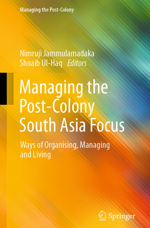 Produktbild: Managing the Post-Colony South Asia Focus