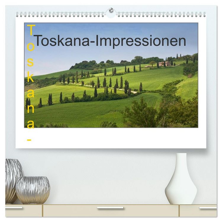 Produktbild: Toskana-Impressionen (hochwertiger Premium Wandkalender 2026 DIN A2 quer), Kunstdruck in Hochglanz