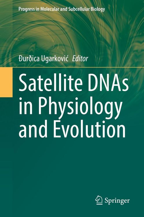 Produktbild: Satellite DNAs in Physiology and Evolution
