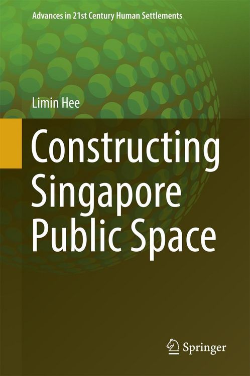 Produktbild: Constructing Singapore Public Space