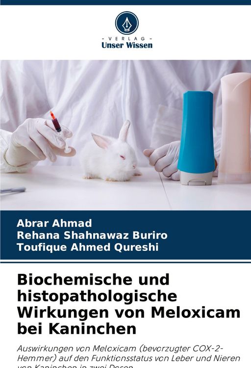 Produktbild: Biochemische und histopathologische Wirkungen von Meloxicam bei Kaninchen