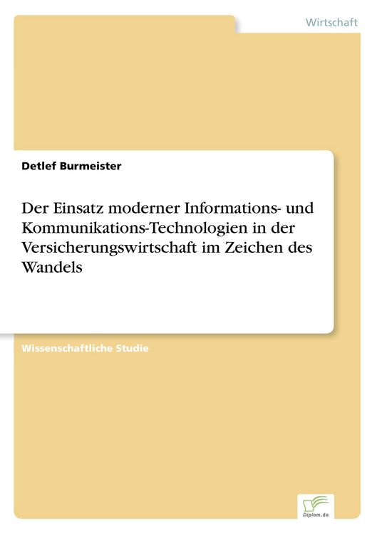 Produktbild: Der Einsatz moderner Informations- und Kommunikations-Technologien in der Versicherungswirtschaft im Zeichen des Wandels