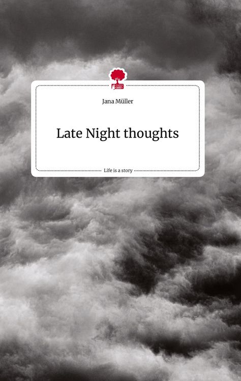Produktbild: Late Night thoughts. Life is a Story - story.one