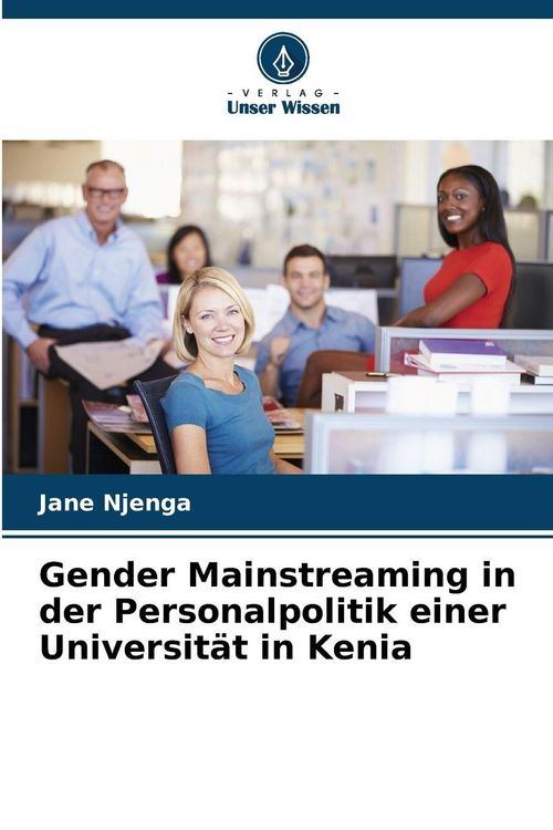 Produktbild: Gender Mainstreaming in der Personalpolitik einer Universit&auml;t in Kenia