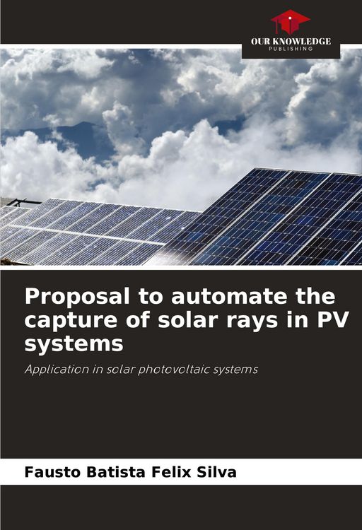 Produktbild: Proposal to automate the capture of solar rays in PV systems