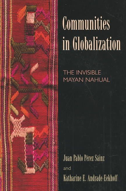 Produktbild: P&eacute;rez S&aacute;inz, J: Communities in Globalization