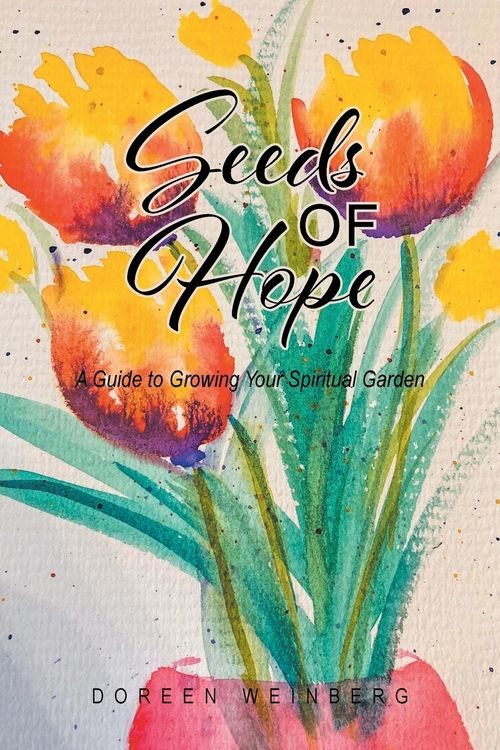 Produktbild: Seeds of Hope: A Guide to Growing Your Spiritual Garden