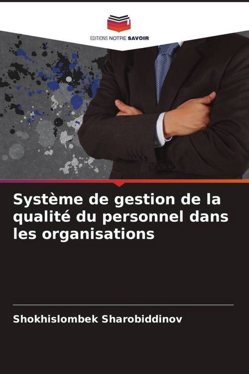 Produktbild: Syst&egrave;me de gestion de la qualit&eacute; du personnel dans les organisations