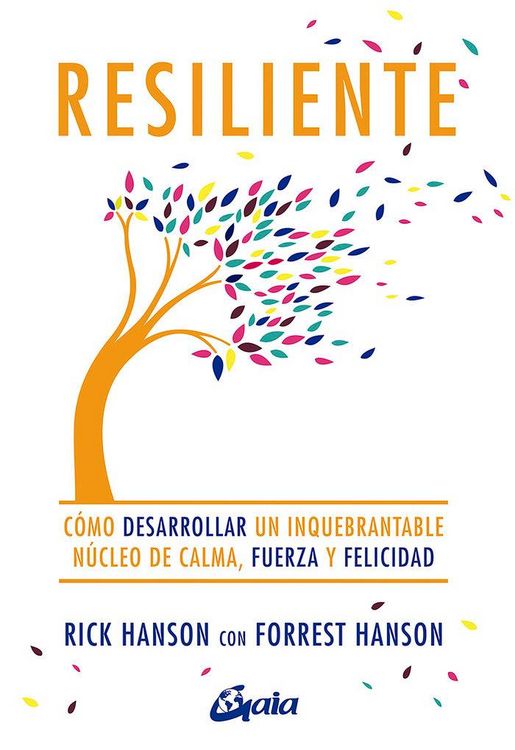 Produktbild: Resiliente : c&oacute;mo desarrollar un inquebrantable n&uacute;cleo de calma, fuerza y felicidad