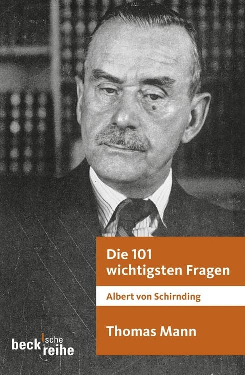 Produktbild: Die 101 wichtigsten Fragen: Thomas Mann