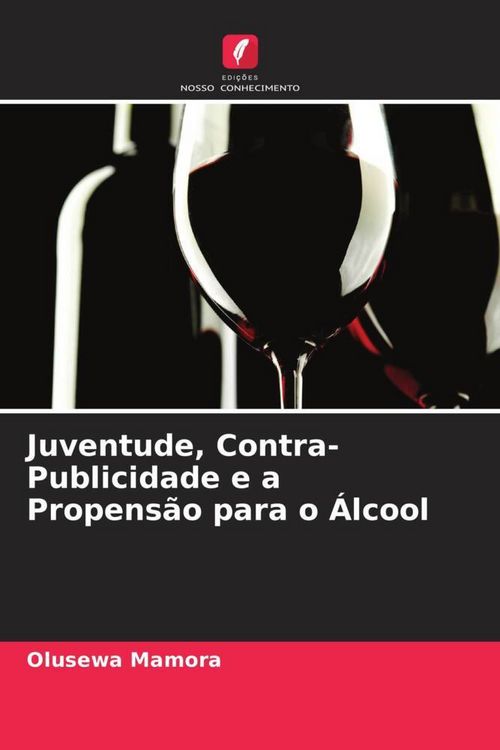 Produktbild: Juventude, Contra-Publicidade e a Propens&atilde;o para o &Aacute;lcool