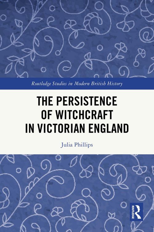 Produktbild: The Persistence of Witchcraft in Victorian England
