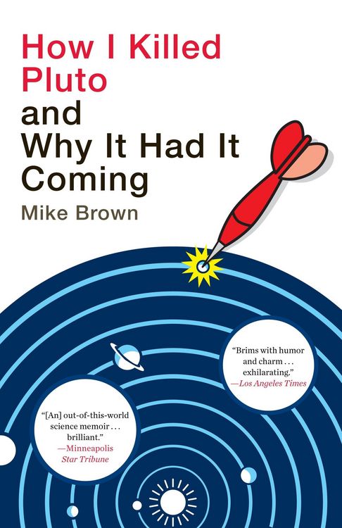 Produktbild: How I Killed Pluto and Why It Had It Coming