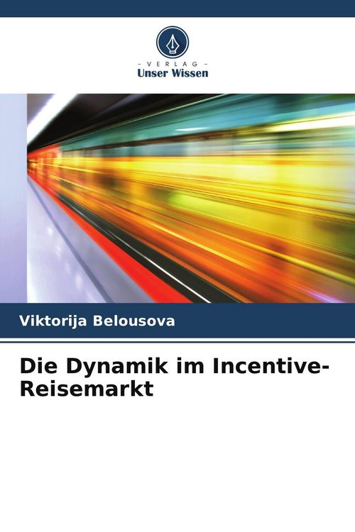 Produktbild: Die Dynamik im Incentive-Reisemarkt