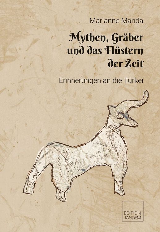 Produktbild: Mythen, Gr&auml;ber und das Fl&uuml;stern der Zeit
