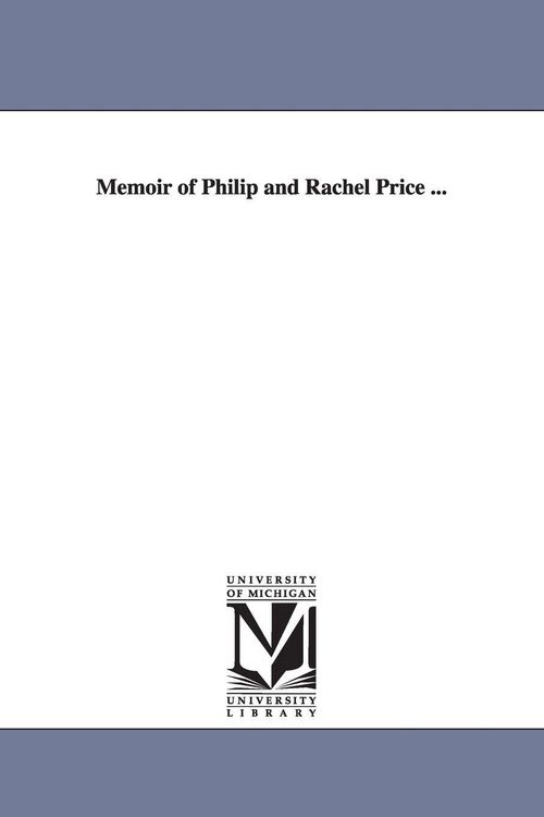 Produktbild: Memoir of Philip and Rachel Price ...