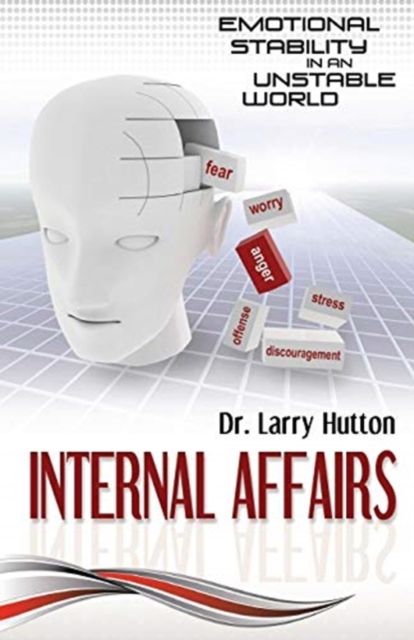 Produktbild: Internal Affairs: Emotional Stability in an Unstable World