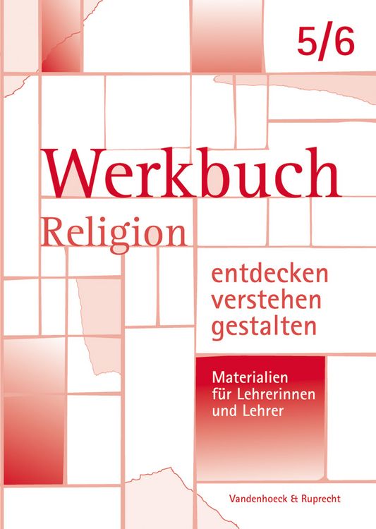 Produktbild: Werkbuch. Religion entdecken &ndash; verstehen &ndash; gestalten. 5./6. Schuljahr
