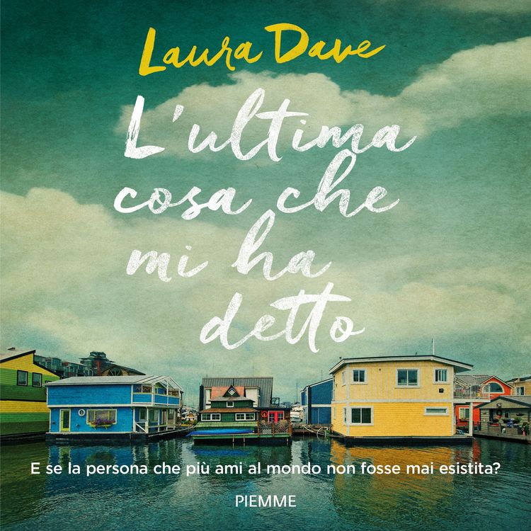 Produktbild: L'ultima cosa che mi ha detto