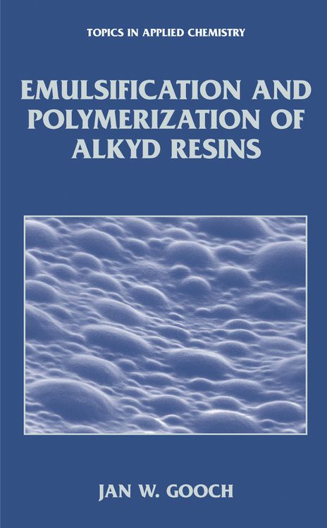 Produktbild: Emulsification and Polymerization of Alkyd Resins