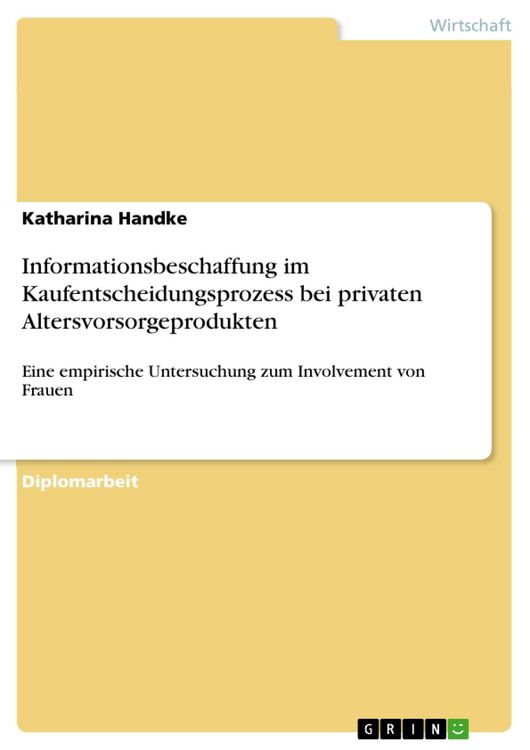 Produktbild: Informationsbeschaffung im Kaufentscheidungsprozess bei privaten Altersvorsorgeprodukten