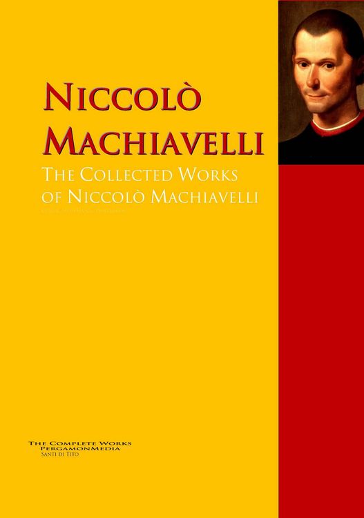 Produktbild: The Collected Works of Niccol&ograve; Machiavelli