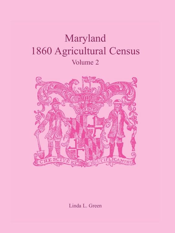 Produktbild: Maryland 1860 Agricultural Census, Volume 2