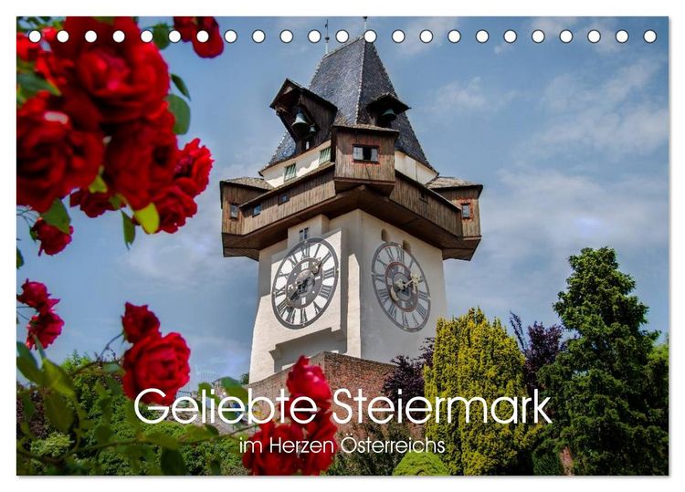 Produktbild: Geliebte Steiermark im Herzen &Ouml;sterreichs (Tischkalender 2026 DIN A5 quer), CALVENDO Monatskalender