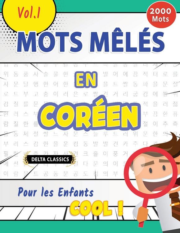 Produktbild: MOTS M&Ecirc;L&Eacute;S EN COR&Eacute;EN POUR LES ENFANTS - COOL ! VOL.1 - DELTA CLASSICS