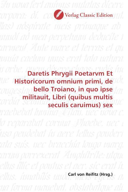 Produktbild: Daretis Phrygii Poetarvm Et Historicorum omnium primi, de be