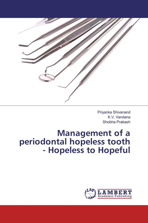Produktbild: Management of a periodontal hopeless tooth - Hopeless to Hopeful