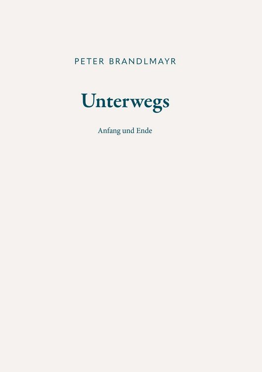 Produktbild: Unterwegs - Anfang und Ende