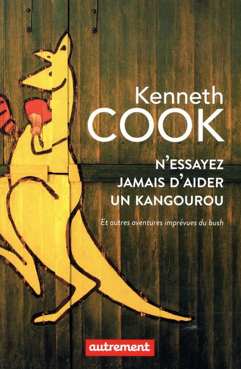 Produktbild: N'essayez jamais d'aider un kangourou