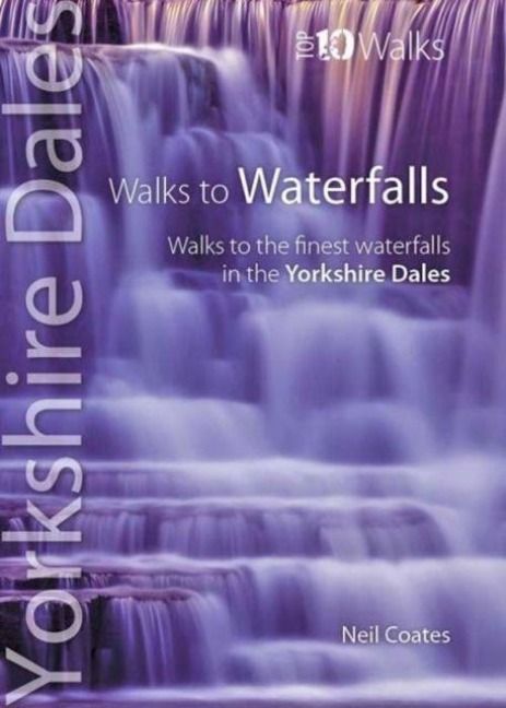 Produktbild: Walks to Waterfalls - Top 10 Walks Series, Yorkshire Dales