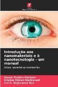 Produktbild: Introdu&ccedil;&atilde;o aos nanomateriais e &agrave; nanotecnologia - um manual