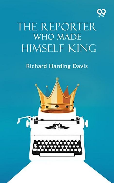 Produktbild: Reporter Who Made Himself King